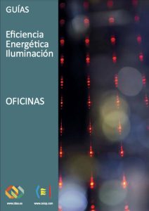Guia tecnica de eficiencia energetica en iluminacion. Oficinas