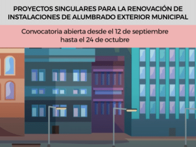 Todo lo que necesita saber sobre la convocatoria de ayudas de proyectos singulares de renovación de las instalaciones de alumbrado exterior del IDAE